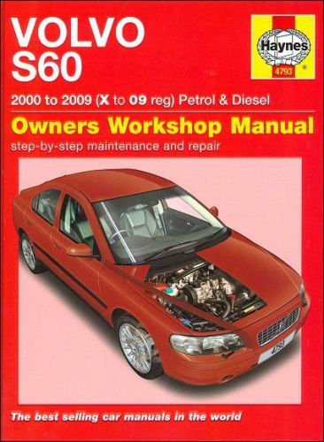 Volvo s60, x to 09 reg, gasoline and diesel repair manual 2000-2009