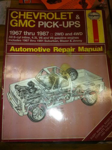 Chevrolet and gmc automotive repair manual for pick-ups, 1967 thru 1987