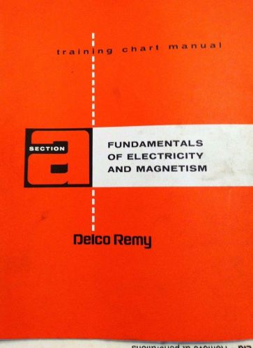 Fix it!!!!! ++ delco-remy training chart manual section a electricity&amp;magnetism