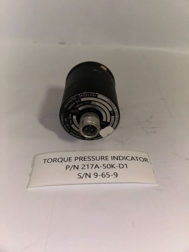 Torque pressure indicator p/n 217a-50k-d1 s/n 9-65-9