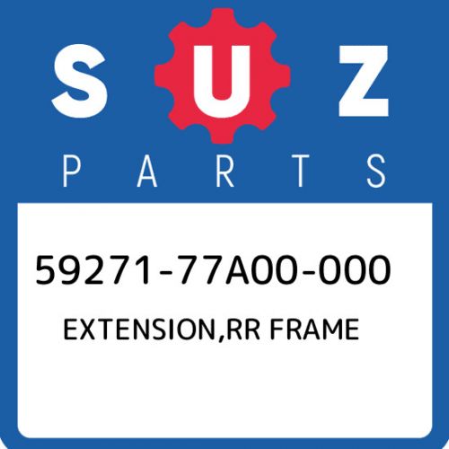 59271-77a00-000 suzuki extension,rr frame 5927177a00000, new genuine oem part