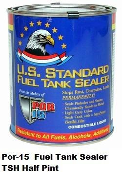 Por 15 - tsh fuel tank sealer (8oz) repair rusted and leaking fuel tanks