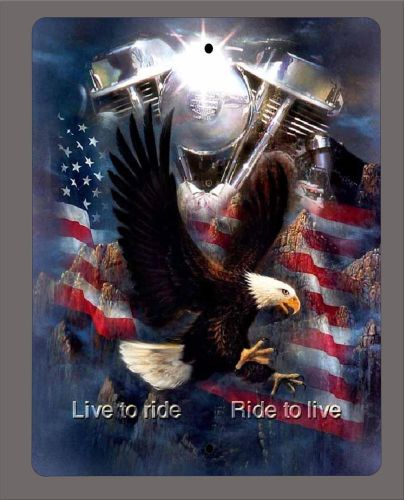 Live to ride.. eagle and american flag metal sign- 9&#034;x12&#034; - free shipping