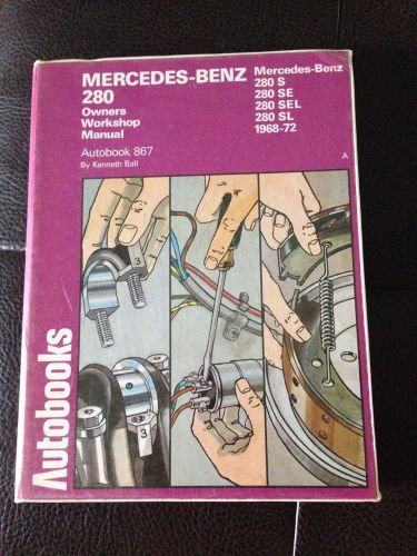 Mercedes-benz 280 s, se..1968-72 owners workshop manual by autobooks paperback