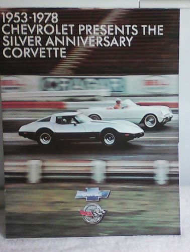 1953 - 1978 chevrolet presents the silver anniversary corvette, dealer brochure