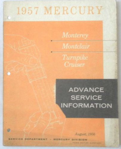 1957 mercury monterey montclair turnpike cruiser advance service manual original