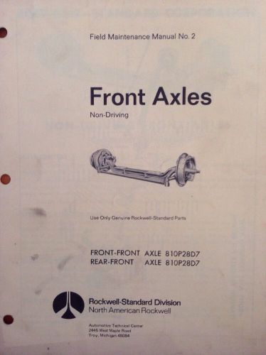 Rockwell field maintenance manuals no. 2 front axle non drive