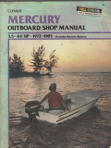 1972-1985 clymer mercury outboard 3.5-40 hp shop manual (574)