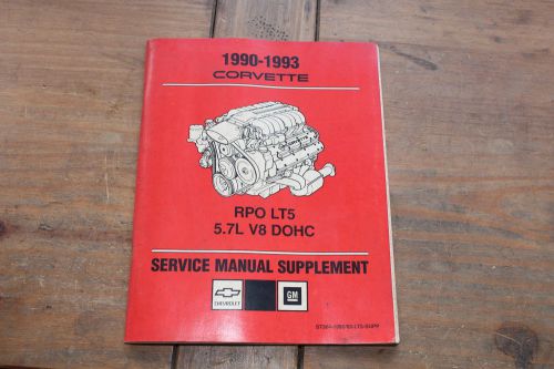 1990 - 1993 corvette chevrolet rpo lt5 5.7l v8 dohc gm shop service manual