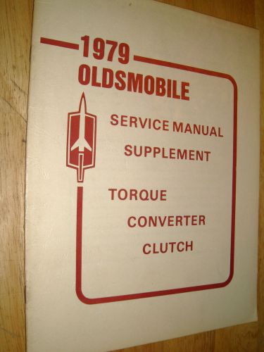 1979 oldsmobile torque converter clutch shop manual / orig book
