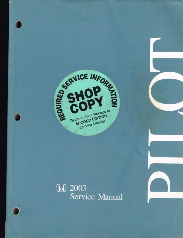 2003 honda pilot service repair shop manual oem 03 dealership book huge