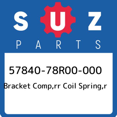 57840-78r00-000 suzuki bracket comp,rr coil spring,r 5784078r00000, new genuine