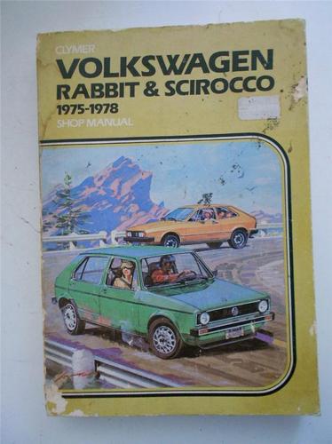 Clymer volkswagen rabbit & scirocco 1975-1978 shop manual 0892871547