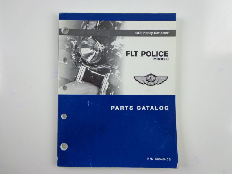 Harley davidson 2003 flt police models parts catalog 99545-03