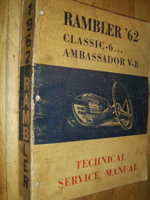 1962 rambler classic / ambassador / shop manual!!!