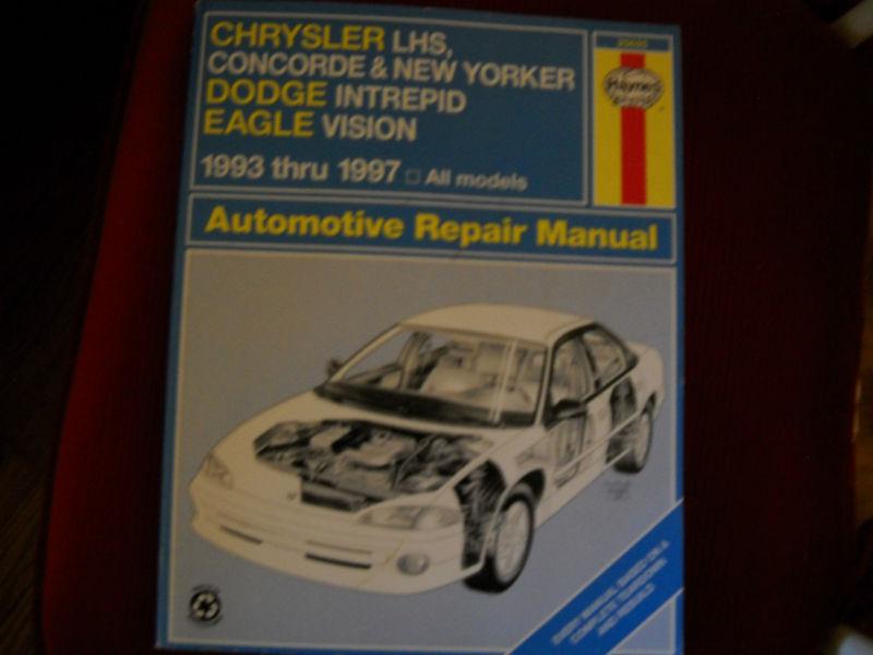 Haynes repair manual - chrysler lhs, concorde, new yorker, dodge intrepid eagle