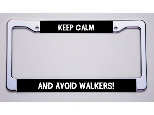 Walking dead fans. &#034;keep calm/...and avoid walkers!&#034; black license plate frame