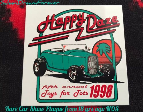 1998 happy daze toys for tots california car show metal plaque street rod ford