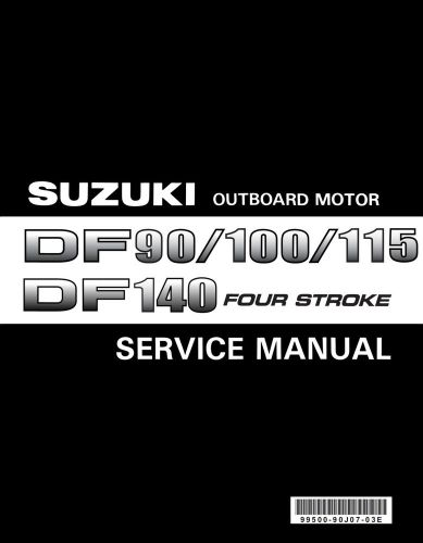 Suzuki outboard df90,df100,df115,140 service manual