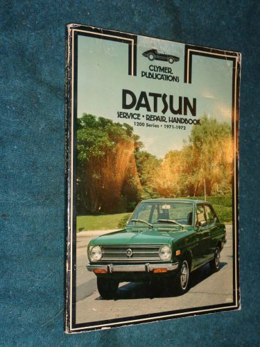 1971-1972 / datsun 1200 series shop manual / original clymer&#039;s repair book