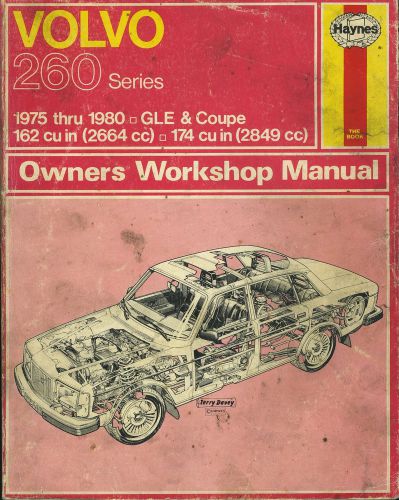 Volvo 260 series 1975-1980 haynes workshop manual gle &amp; coupe