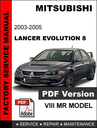 Mitsubishi lancer 2003 - 2005 evolution viii evo 8 mr engine servcie fsm manual