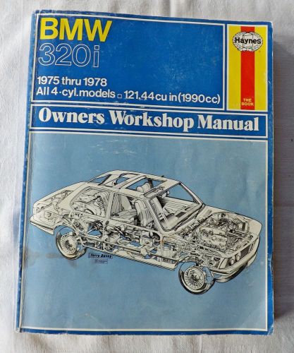 Bmw 320i owners workshop manual 1975 thru 1978