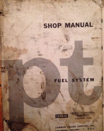 1959 cummins shop manual for the pt fuel system manual