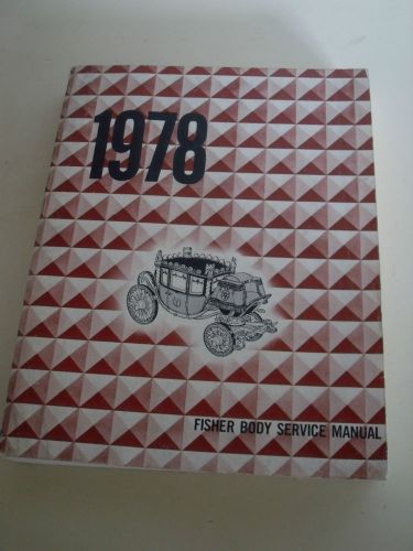 1978 general motors fisher body service shop repair manual  oem