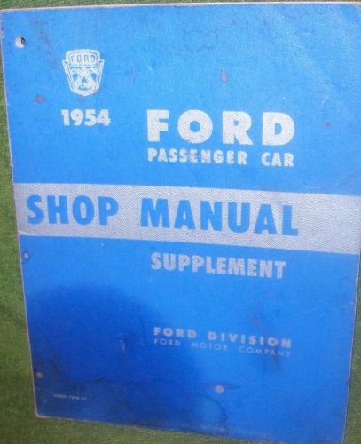 Vintage 1954 ford passenger car shop manual supplement