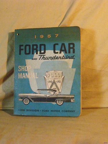 Original 1957 ford car & thunderbird shop manual