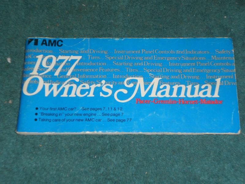 1977 amc / owner's manual / original pacer gremlin hornet matador guidebook