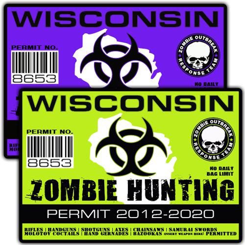 Wisconsin zombie outbreak response team decal zombie hunting permit stickers a