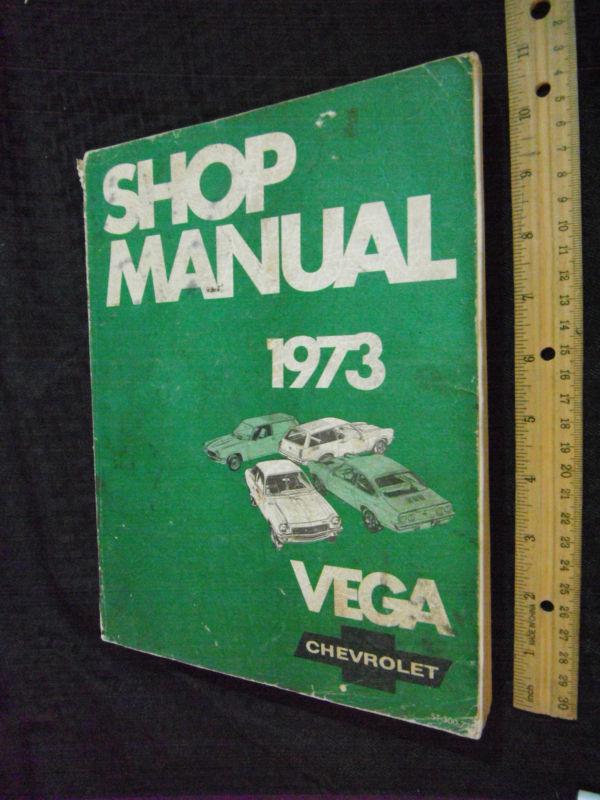 Chevrolet vega 1973 factory shop manual