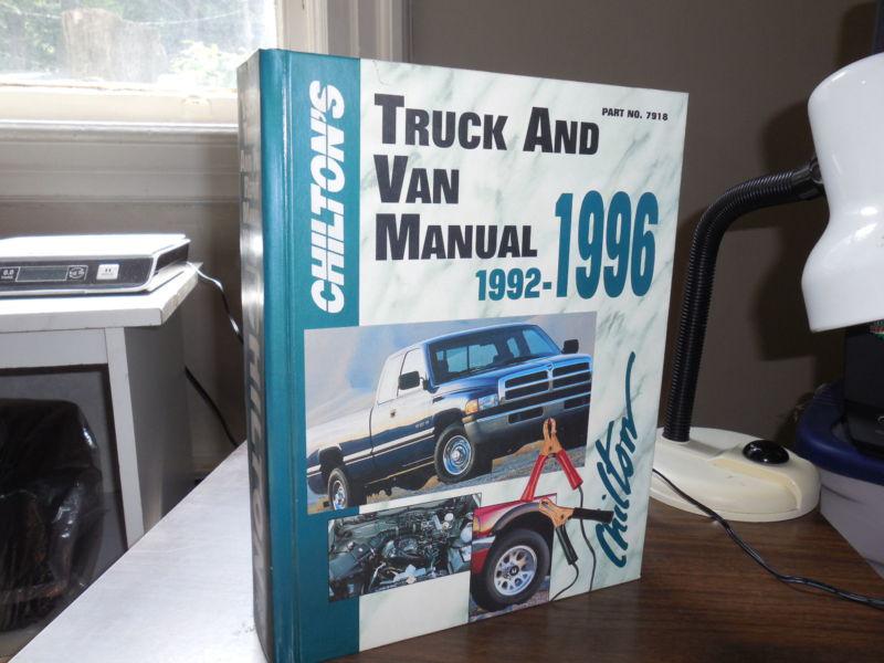 Chilton's truck & van manual 1992-1996 chevrolet dodge ford chrysler dakota tk