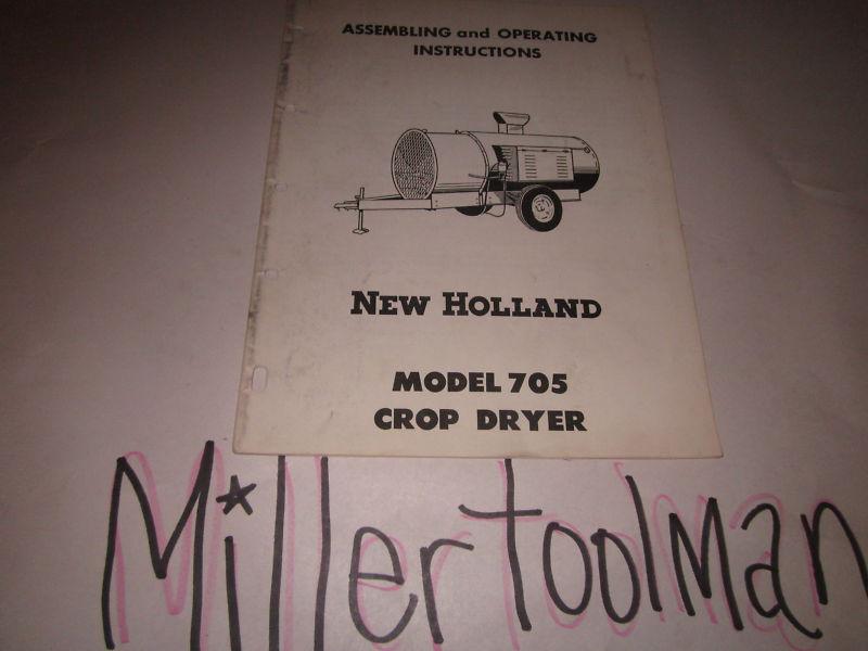 New holland model 705 crop dryer assembling & operating instructions manual