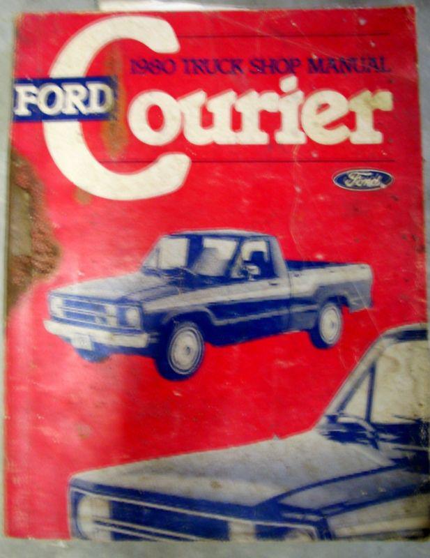 1980 80 ford courier truck shop service repair manual book