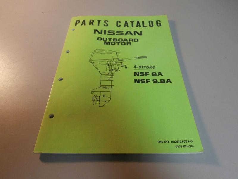 Nissan marine nsf8a nsf9.8a outboard motor parts catalog manual 002n21051-0