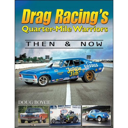 Sa design ct528 book: drag racing&#039;s quarter-mile warriors: then &amp; now