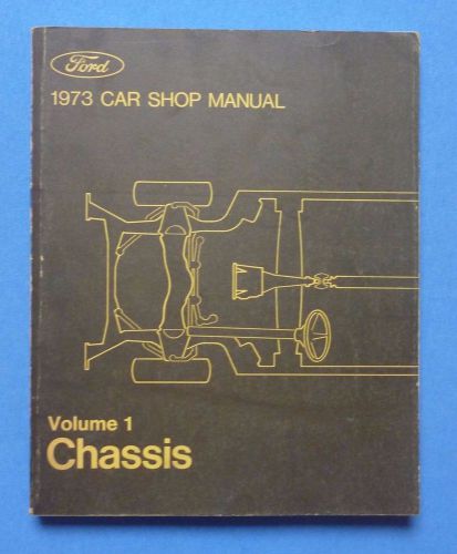 1973 ford lincoln mercury car shop manual~vol 1 one chassis~service repair