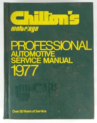 1977 vtg chilton&#039;s motor age professional automotive service manual garage shop