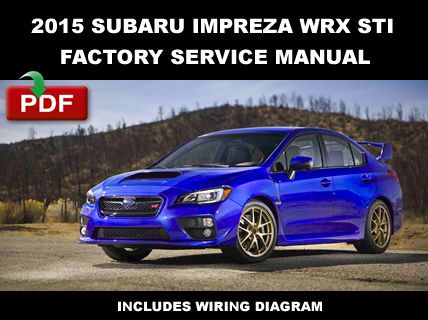 2015 subaru impreza wrx sti factory service repair workshop maintenance manual