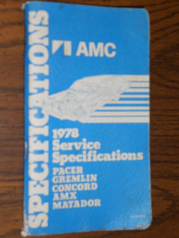 1978 amc / service specifications manual shop booklet