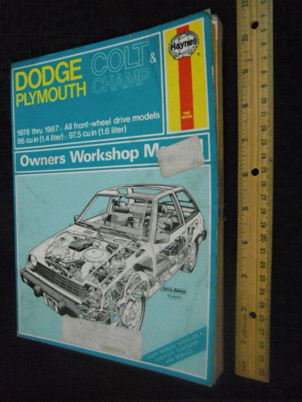 Haynes dodge plymouth colt & champ 1978-1987 owner's workshop manual #610(us)