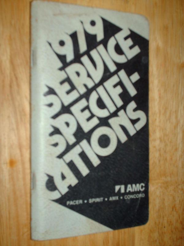 1979 amc / service specifications manual shop booklet/ original book