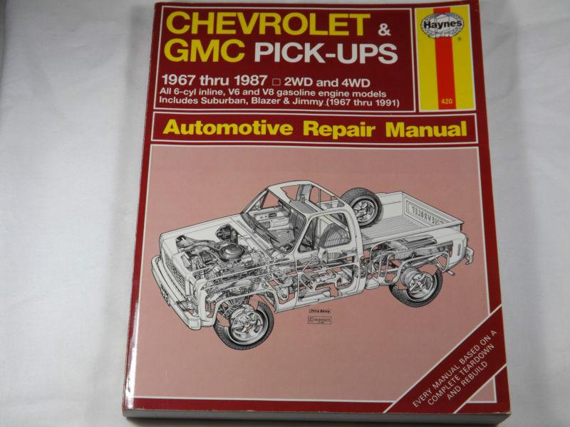 Chevrolet and gmc pickups 67 - 87 repair manual haynes