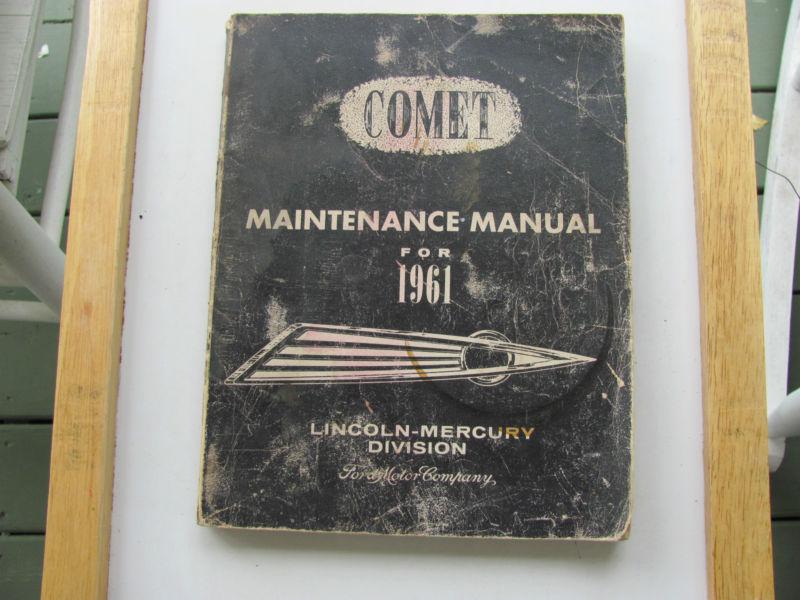 1961 comet factory maintenance manual by ford motor co 