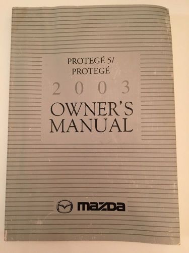 2003 mazda protege / protege 5 owner&#039;s manual