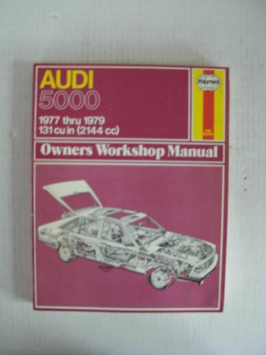 Haynes workshop manual for audi 5000 1977 thru 1979