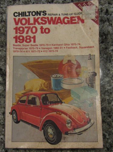 Chilton&#039;s volkswagen 1970-81 repair/tune up guide book